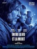 voir la fiche complète du film : Entre la vie et la mort