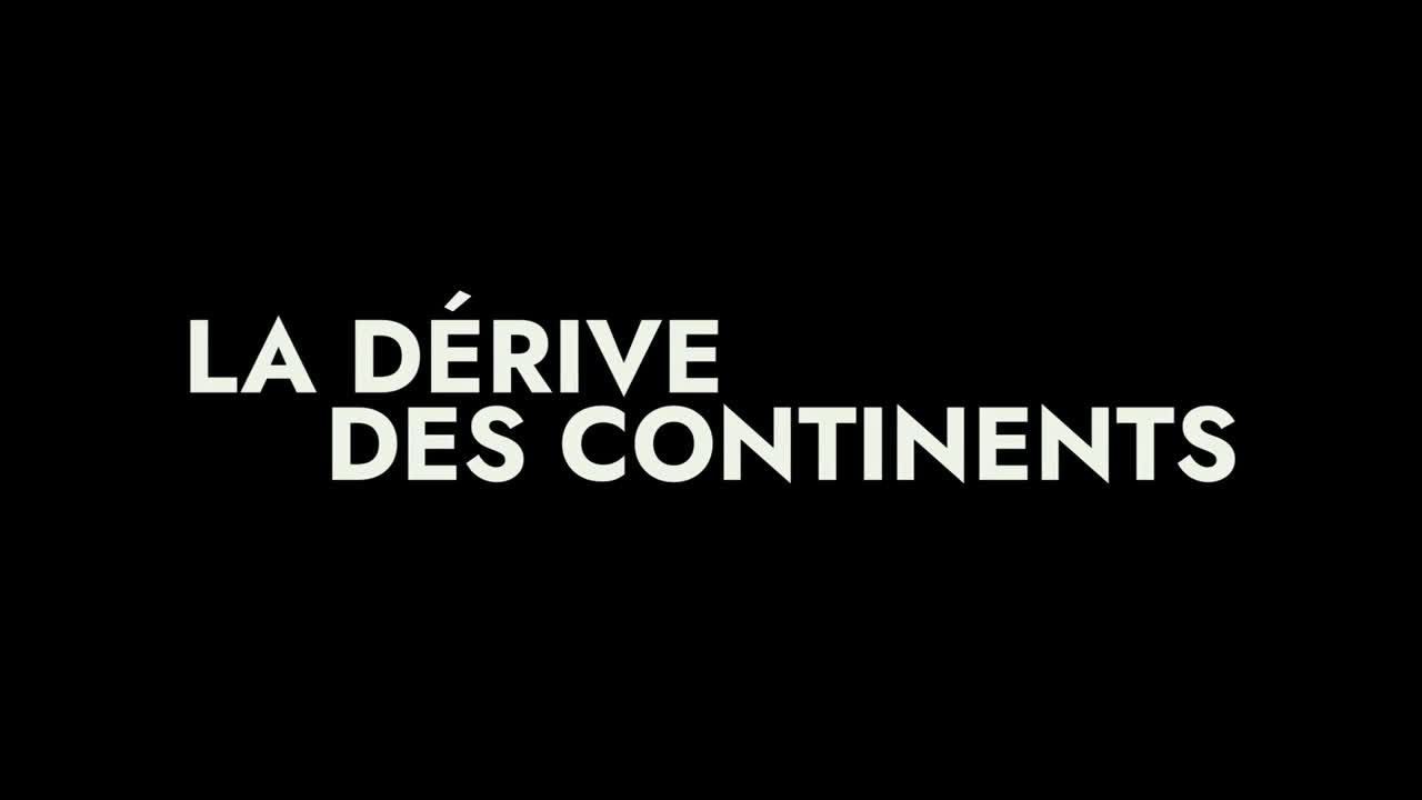 Extrait vidéo du film  La Dérive des continents (au sud)