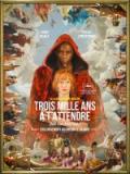 voir la fiche complète du film : Trois mille ans à t attendre