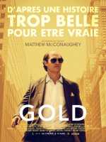 voir la fiche complète du film : Gold