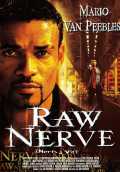 voir la fiche complète du film : Raw Nerve