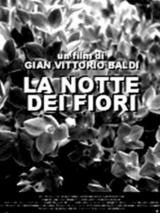 voir la fiche complète du film : La Notte dei fiori