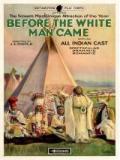 voir la fiche complète du film : Before the White Man Came
