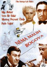 voir la fiche complète du film : Nema malih bogova