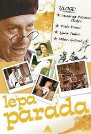 voir la fiche complète du film : Lepa parada