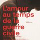 photo du film L'Amour au temps de la guerre civile