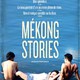 photo du film Mékong Stories