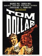 voir la fiche complète du film : Tom Dollar