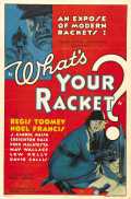 voir la fiche complète du film : What s Your Racket?