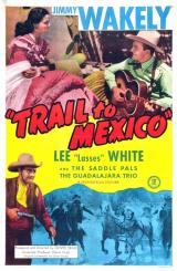 voir la fiche complète du film : Trail to Mexico
