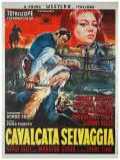 voir la fiche complète du film : Cavalcata selvaggia