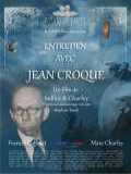voir la fiche complète du film : Entretien avec Jean Croque