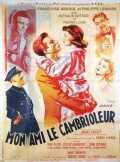 voir la fiche complète du film : Mon ami le cambrioleur