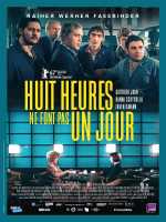 voir la fiche complète du film : Huit heures ne font pas un jour