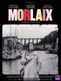 voir la fiche complète du film : Morlaix