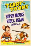 voir la fiche complète du film : Super Mouse Rides Again