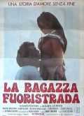 voir la fiche complète du film : La Ragazza fuoristrada