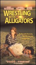voir la fiche complète du film : Wrestling with Alligators