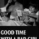 photo du film A Good Time with a Bad Girl