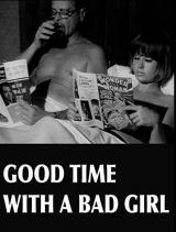 A Good Time With A Bad Girl