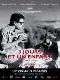 voir la fiche complète du film : Trois jours et un enfant