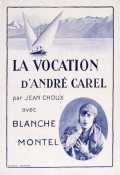 La Vocation D André Carel