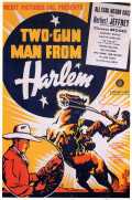 voir la fiche complète du film : Two-Gun Man from Harlem