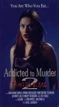 Addicted to Murder : Tainted Blood