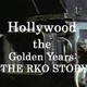 photo du film Hollywood The Golden Years : The RKO Story
