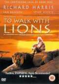 voir la fiche complète du film : To Walk with Lions