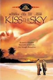 voir la fiche complète du film : Kiss the Sky