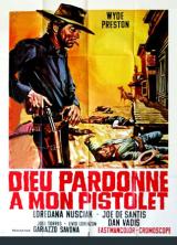 voir la fiche complète du film : Dieu pardonne à mon pistolet