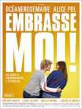 voir la fiche complète du film : Embrasse-moi !