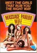 voir la fiche complète du film : Massage Parlor Wife