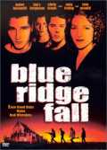 voir la fiche complète du film : Blue Ridge Fall