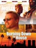 voir la fiche complète du film : Burning Down the House