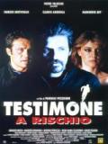 voir la fiche complète du film : Testimone a rischio