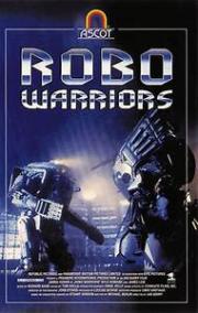 voir la fiche complète du film : Robo Warriors