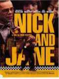 voir la fiche complète du film : Nick and Jane