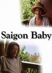 voir la fiche complète du film : Saigon Baby