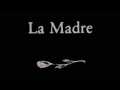 voir la fiche complète du film : La Madre