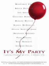 voir la fiche complète du film : It s My Party