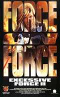 voir la fiche complète du film : Excessive Force II : Force on Force