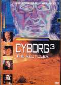 voir la fiche complète du film : Cyborg 3 : The Recycler