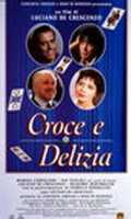voir la fiche complète du film : Croce e delizia