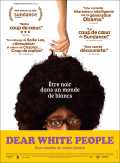 voir la fiche complète du film : Dear White People