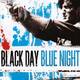 photo du film Black Day Blue Night