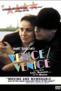 voir la fiche complète du film : Venice/Venice