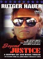 voir la fiche complète du film : Beyond Justice