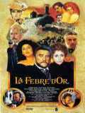 voir la fiche complète du film : La Febre d Or